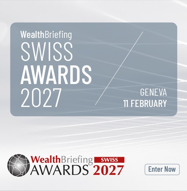 Registrations Open For WealthBriefing Swiss Awards 2027 